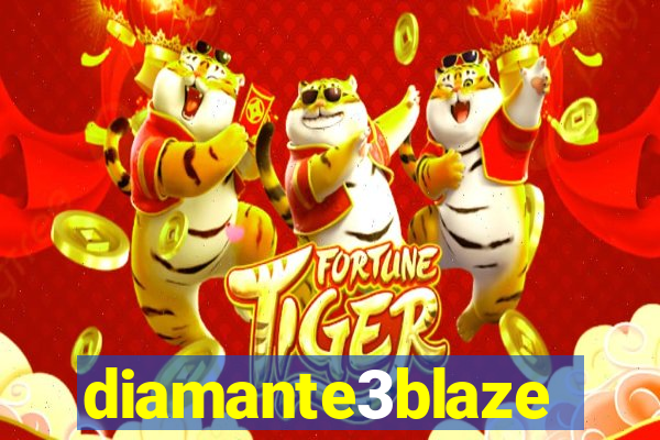 diamante3blaze