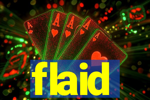 flaid