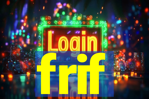 frif