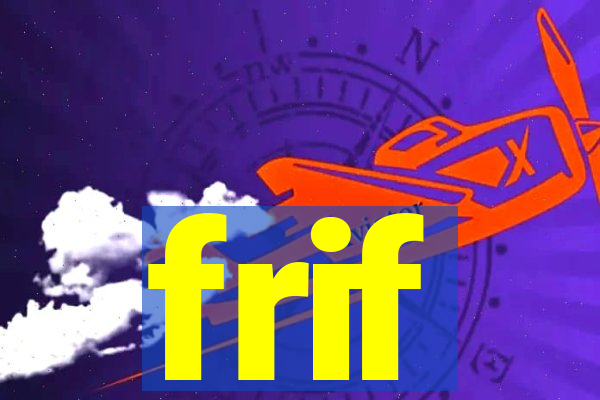 frif