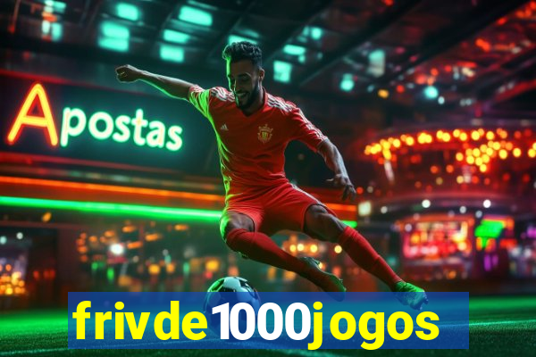 frivde1000jogos