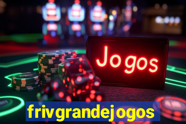 frivgrandejogos