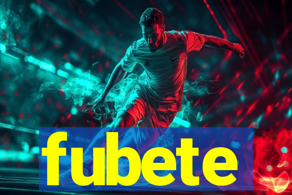 fubete