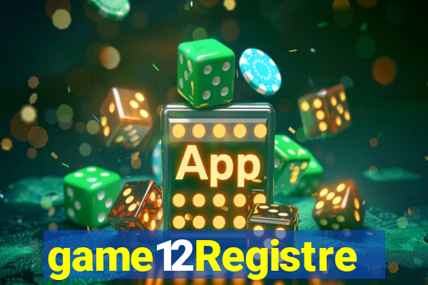 game12Registre