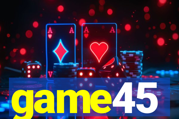 game45