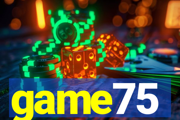 game75