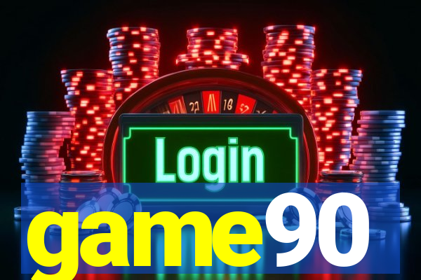 game90