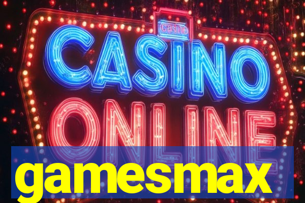 gamesmax