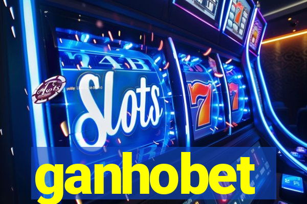 ganhobet