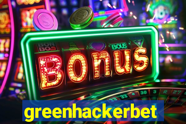 greenhackerbet
