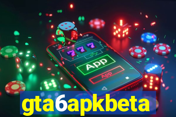 gta6apkbeta