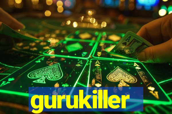 gurukiller