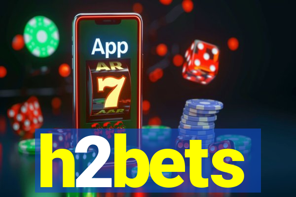 h2bets