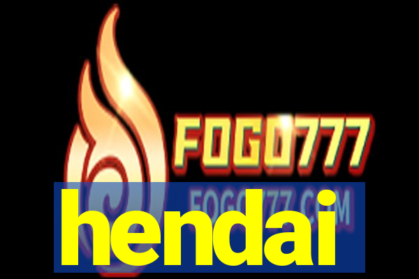 hendai