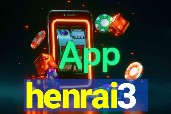 henrai3