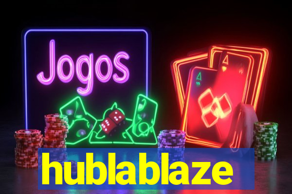 hublablaze