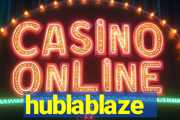 hublablaze