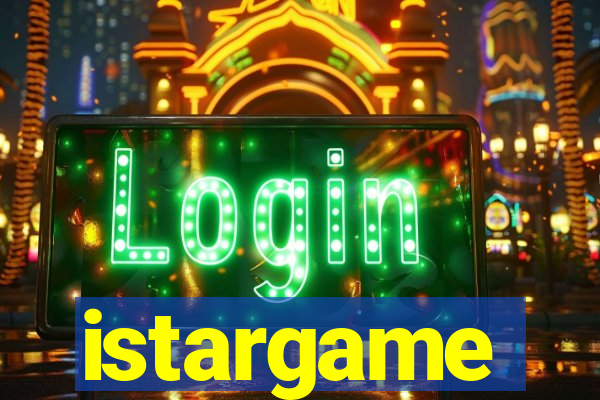 istargame