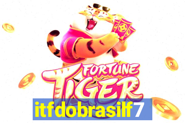 itfdobrasilf7