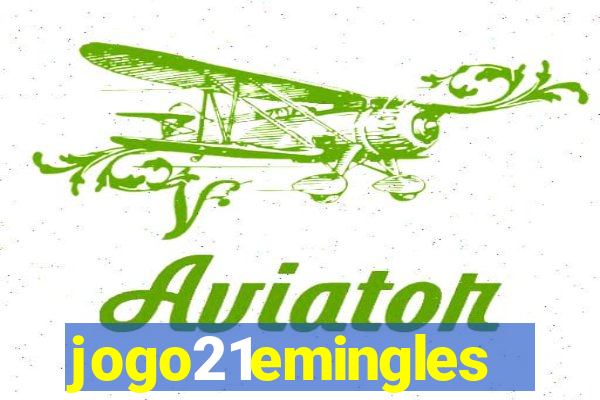 jogo21emingles