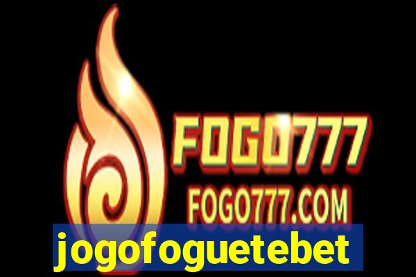 jogofoguetebet