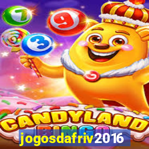 jogosdafriv2016
