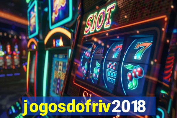 jogosdofriv2018