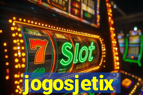 jogosjetix