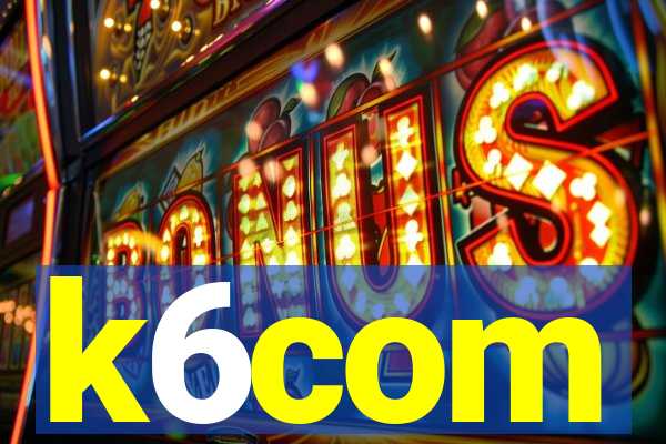 k6com