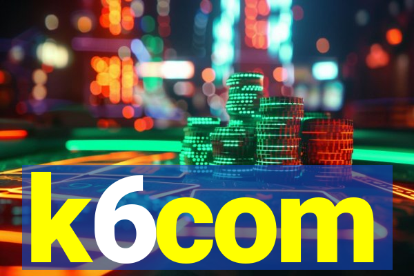 k6com