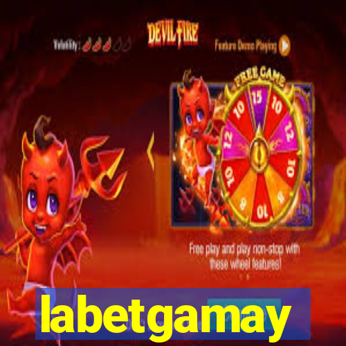 labetgamay