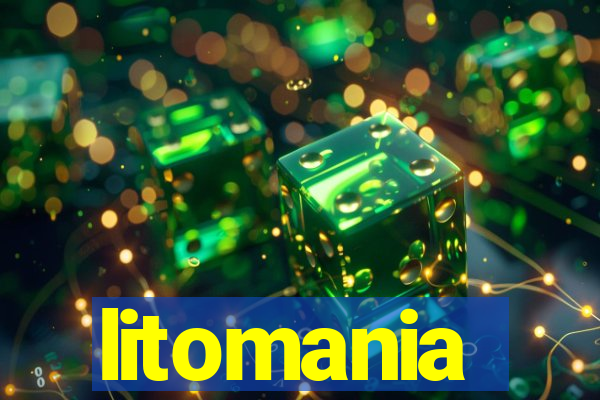 litomania