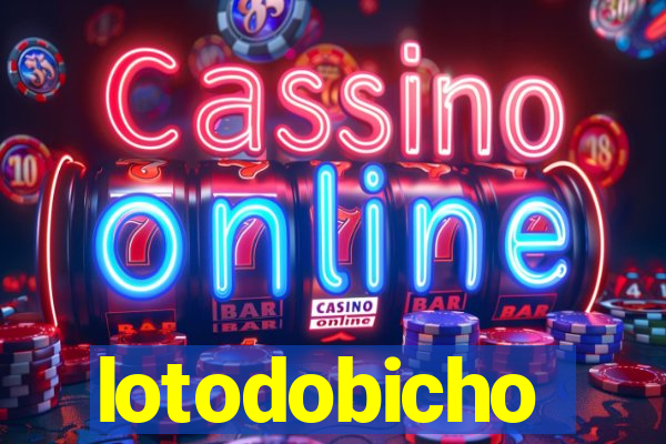 lotodobicho
