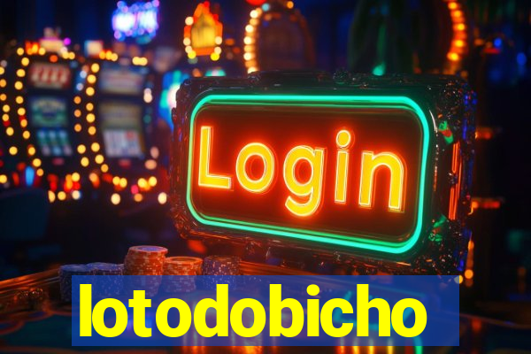lotodobicho