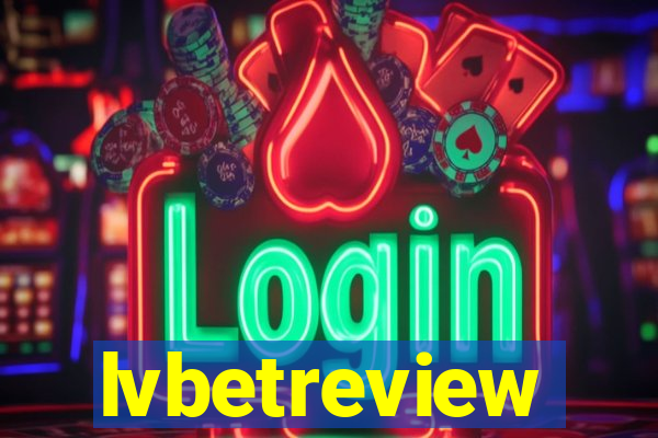 lvbetreview