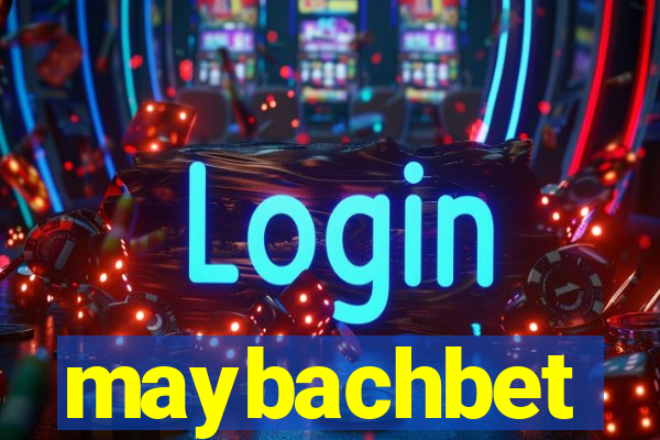 maybachbet