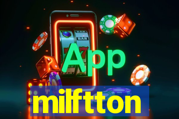 milftton