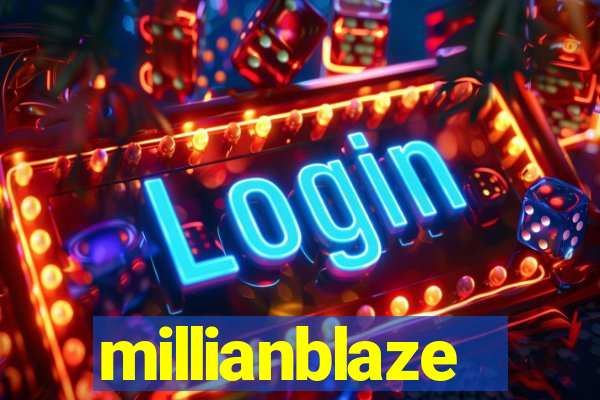 millianblaze