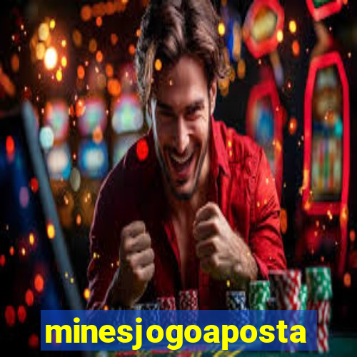 minesjogoaposta