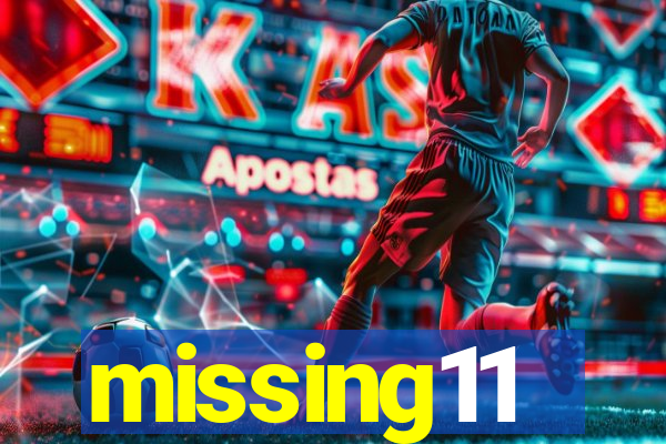 missing11