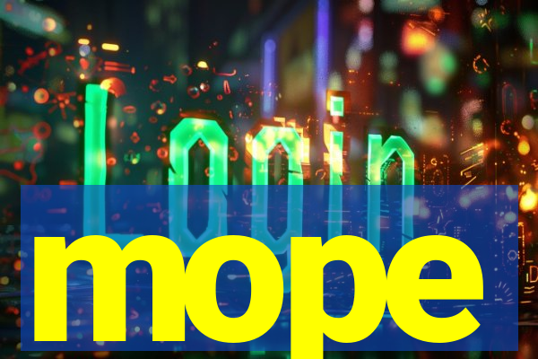 mope