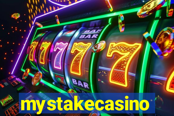 mystakecasino