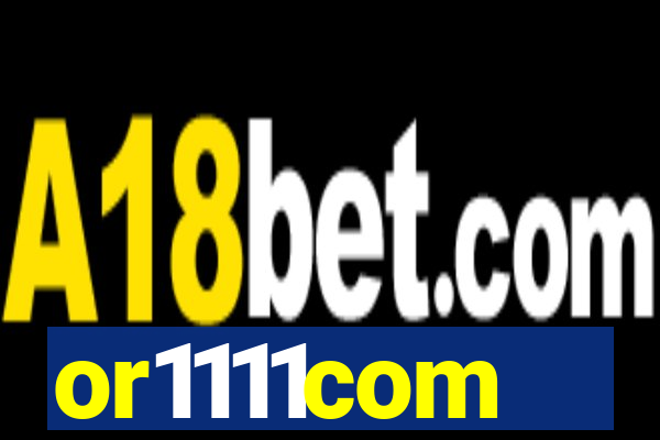 or1111com
