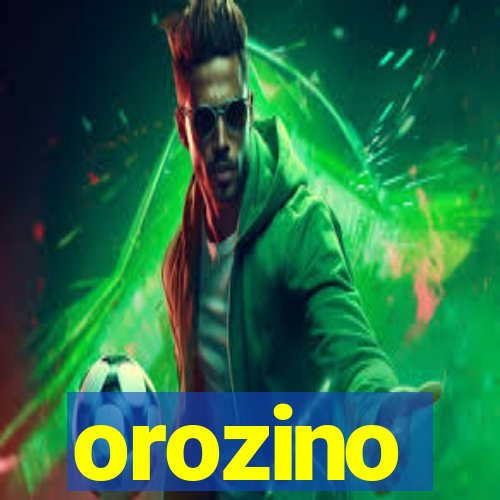 orozino