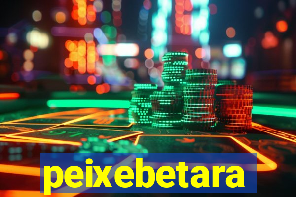 peixebetara