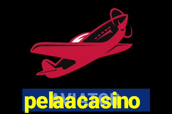 pelaacasino