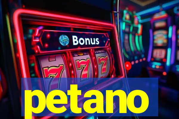 petano