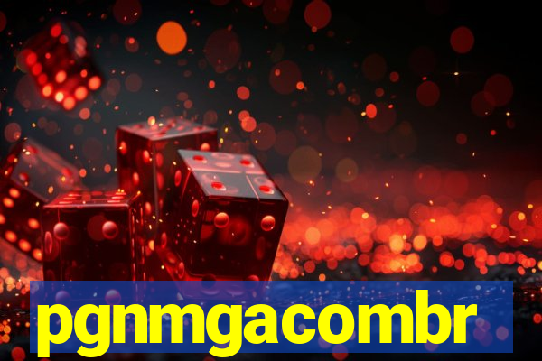 pgnmgacombr