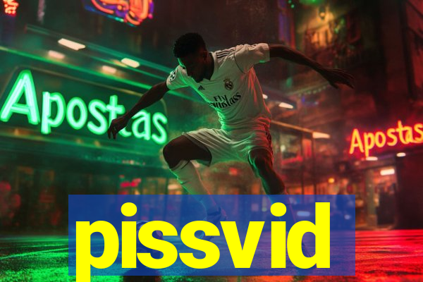pissvid