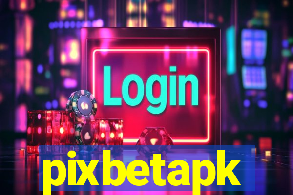 pixbetapk